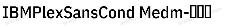 IBMPlexSansCond Medm字体转换